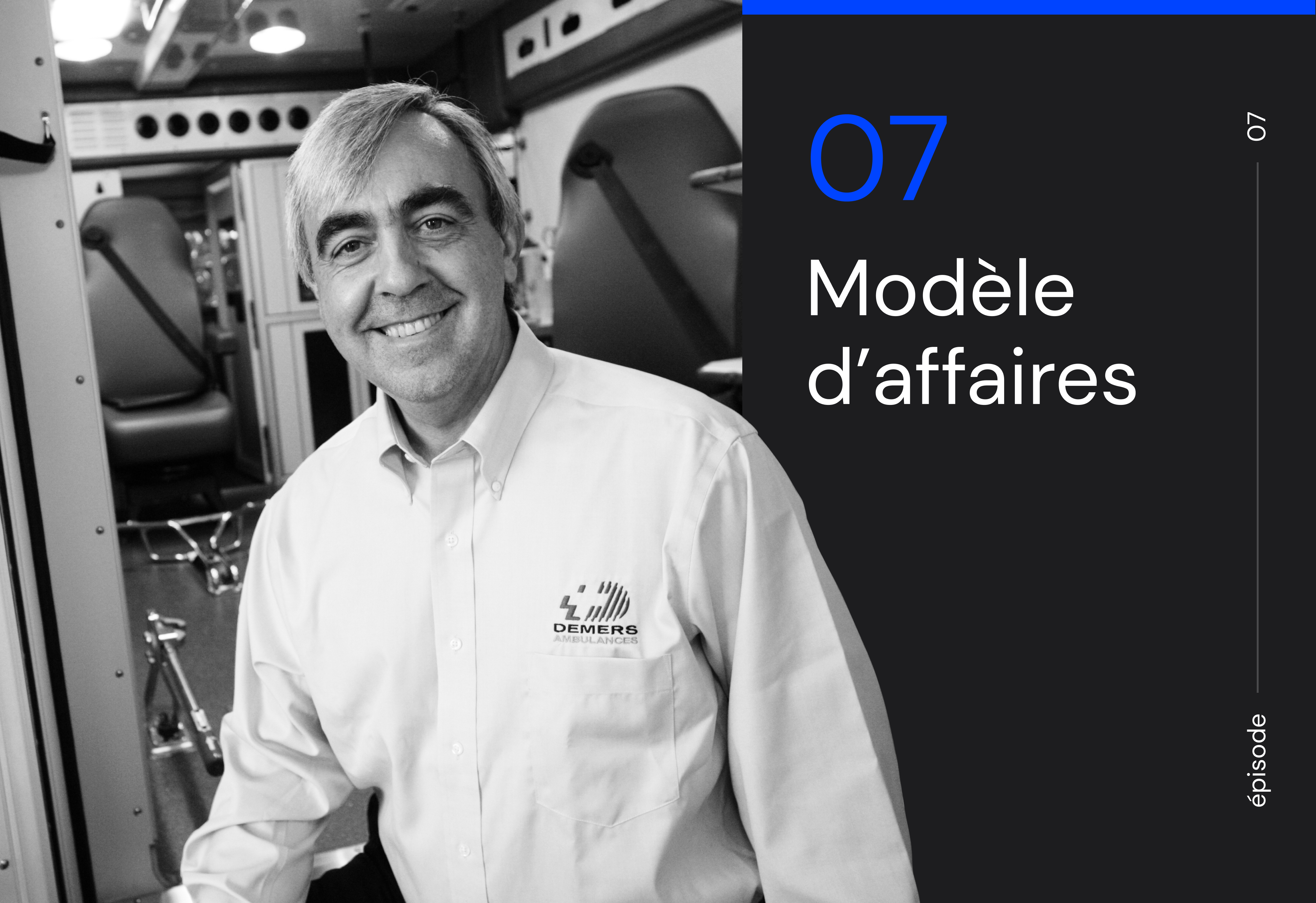 Épisode 7<br>Demers Ambulances : Lancer la première ambulance électrique